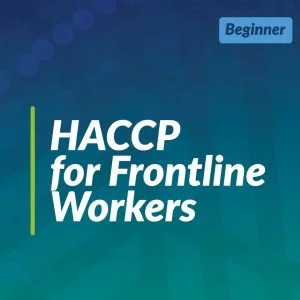 HACCP for Frontline Workers (Team Training)