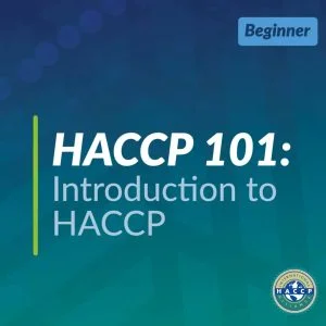 HACCP 101: Accredited Introduction to HACCP (Team Training)