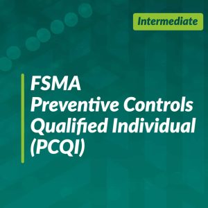 FSMA Preventive Controls Qualified Individual (PCQI) (Team Training)