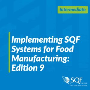 Implementing SQF Systems for Food Manufacturing 9th Edition