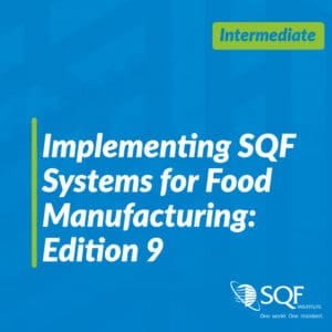 Implementing SQF Systems for Food Manufacturing 9th Edition