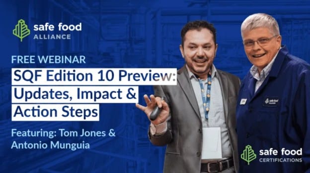 Watch the SQF Edition 10 Preview webinar on updates, impacts, and action steps.