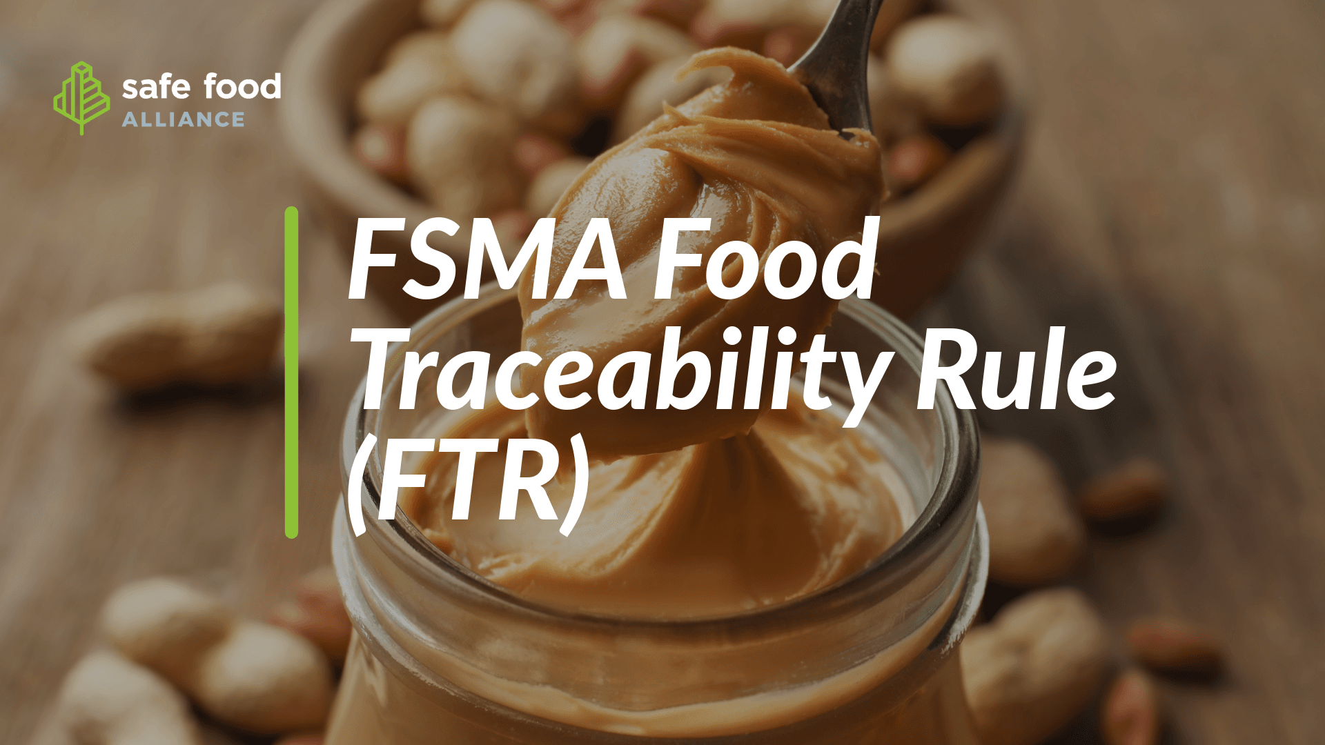 FSMA Food Traceability Rule (FTR)